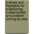 Outlines And Highlights For Engineering Fundamentals And Problem Solving By Eide
