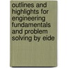 Outlines And Highlights For Engineering Fundamentals And Problem Solving By Eide door Cram101 Textbook Reviews