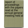 Report Of Proceedings With The Papers Read At The Annual General Meeting Held At door Museums Association