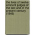 The Lives Of Twelve Eminent Judges Of The Last And Of The Present Century (1846)