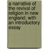 A Narrative Of The Revival Of Religion In New England; With An Introductory Essay