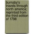 Burnaby's Travels Through North America; Reprinted from the Third Edition of 1798