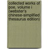 Collected Works Of Poe, Volume I (Webster's Chinese-Simplified Thesaurus Edition) by Reference Icon Reference