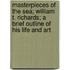 Masterpieces Of The Sea; William T. Richards; A Brief Outline Of His Life And Art