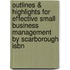 Outlines & Highlights For Effective Small Business Management By Scarborough Isbn