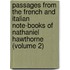 Passages From The French And Italian Note-Books Of Nathaniel Hawthorne (Volume 2)