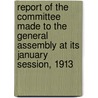 Report Of The Committee Made To The General Assembly At Its January Session, 1913 door Rhode Island. Committee On Sites