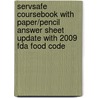 Servsafe Coursebook With Paper/Pencil Answer Sheet Update With 2009 Fda Food Code by National Restaurant Association Solutions
