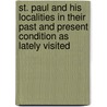 St. Paul And His Localities In Their Past And Present Condition As Lately Visited door John Aiton