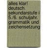 Alles klar! Deutsch. Sekundarstufe I 5./6. Schuljahr. Grammatik und Zeichensetzung by Jörn Winter