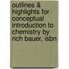 Outlines & Highlights For Conceptual Introduction To Chemistry By Rich Bauer, Isbn door Reviews Cram101 Textboo