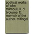 Poetical Works Of John Trumbull, Ll. D. (Volume 1); Memoir Of The Author. M'Fingal