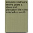 Solomon Northup's Twelve Years a Slave and Plantation Life in the Antebellum South