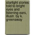 Starlight Stories Told To Bright Eyes And Listening Ears, Illustr. By K. Greenaway