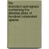 The Standard-Operaglass Containing the Detailed Plots of Hundred Celebrated Operas