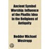 Ancient Symbol Worship; Influence Of The Phallic Idea In The Religions Of Antiquity