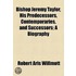 Bishop Jeremy Taylor, His Predecessors, Contemporaries, And Successors; A Biography