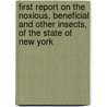 First Report On The Noxious, Beneficial And Other Insects, Of The State Of New York by Asahel Norton Fitch