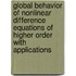 Global Behavior Of Nonlinear Difference Equations Of Higher Order With Applications