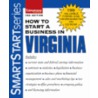 How To Start A Business In Virginia [with 199 Valuable Forms & Worksheets On Cdrom] door Entrepreneur Press