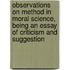 Observations On Method In Moral Science, Being An Essay Of Criticism And Suggestion