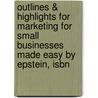 Outlines & Highlights For Marketing For Small Businesses Made Easy By Epstein, Isbn by Cram101 Textbook Reviews