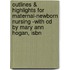 Outlines & Highlights For Maternal-Newborn Nursing -With Cd By Mary Ann Hogan, Isbn
