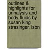 Outlines & Highlights For Urinalysis And Body Fluids By Susan King Strasinger, Isbn door Cram101 Textbook Reviews