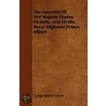 The Ancestry Of Her Majesty Queen Victoria, And Of His Royal Highness Prince Albert by George Russell French