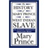 The History of Mary Prince, a West Indian Slave (an African American Heritage Book)