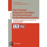 User-Centered Interaction Paradigms For Universal Access In The Information Society door C. Stary