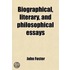 Biographical, Literary, And Philosophical Essays; Contributed To The Eclectic Review