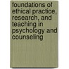 Foundations Of Ethical Practice, Research, And Teaching In Psychology And Counseling door Sharon K. Anderson