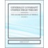Generally Covariant Unified Field Theory - The Geometrization Of Physics - Volume Ii