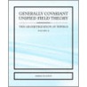 Generally Covariant Unified Field Theory - The Geometrization Of Physics - Volume Ii door W. Evans Myron