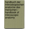 Handbuch Der Mikroskopischen Anatomie Des Menschen / Handbook Of Mikroscopic Anatomy door Barry K.B. Berkovitz
