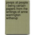 Peeps At People - Being Certain Papers From The Writings Of Anne Warrington Witherup