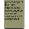 Proceedings of the 33rd International Conference on Advanced Ceramics and Composites by The American Ceramic Society (acers)