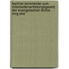 Berliner Kommentar Zum Mitarbeitervertretungsgesetz Der Evangelischen Kirche  Mvg.ekd door Aeneas Andelewski