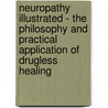 Neuropathy Illustrated - The Philosophy And Practical Application Of Drugless Healing door Andrew P. Davis