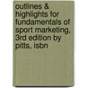 Outlines & Highlights For Fundamentals Of Sport Marketing, 3rd Edition By Pitts, Isbn door Cram101 Textbook Reviews