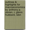Outlines & Highlights For Macroeconomics By Anthony P. Obrien, R. Glenn Hubbard, Isbn door Cram101 Textbook Reviews