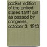Pocket Edition Of The United States Tariff Act As Passed By Congress, October 3, 1913