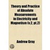 Theory And Practice Of Absolute Measurements In Electricity And Magnetism (V.2, Pt.2)
