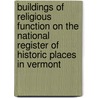 Buildings of Religious Function on the National Register of Historic Places in Vermont door Not Available