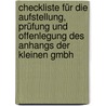 Checkliste für die Aufstellung, Prüfung und Offenlegung des Anhangs der kleinen GmbH by Wolf-Michael Farr