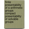 Finite Presentability Of S-Arithmetic Groups Compact Presentability Of Solvable Groups door Herbert Abels