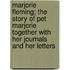 Marjorie Fleming; The Story Of Pet Marjorie Together With Her Journals And Her Letters