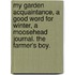 My Garden Acquaintance, A Good Word For Winter, A Moosehead Journal. The Farmer's Boy.