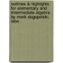Outlines & Highlights For Elementary And Intermediate Algebra By Mark Dugopolski, Isbn